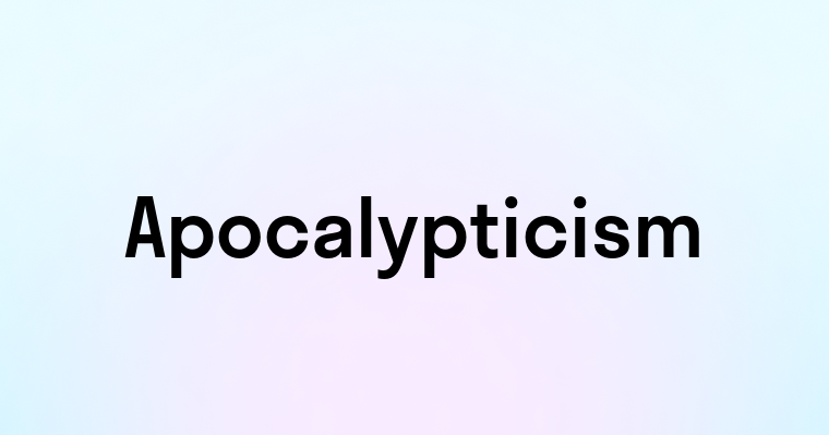 Apocalypticism