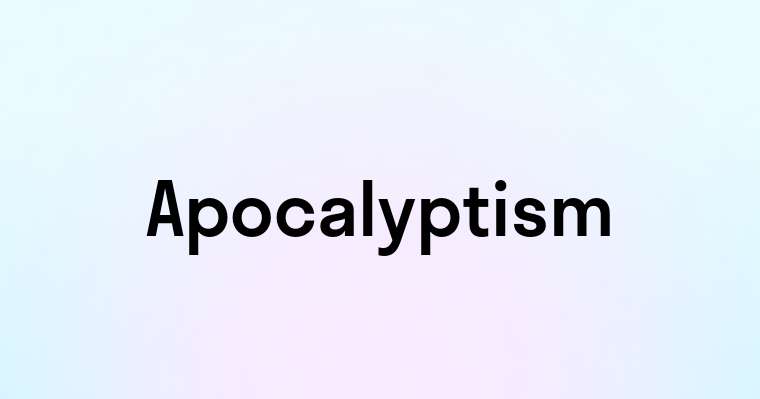 Apocalyptism