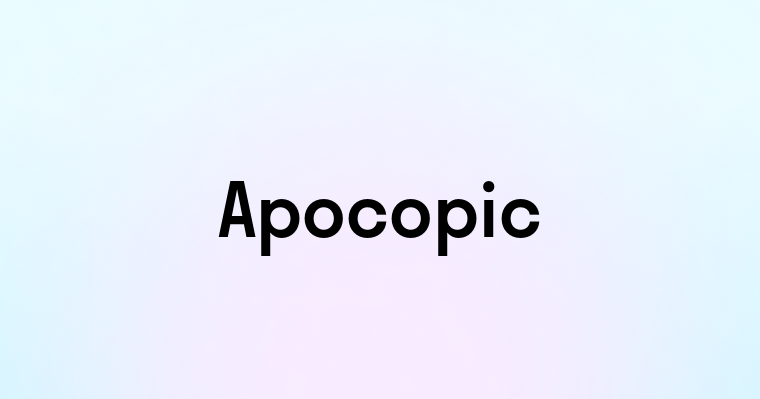 Apocopic