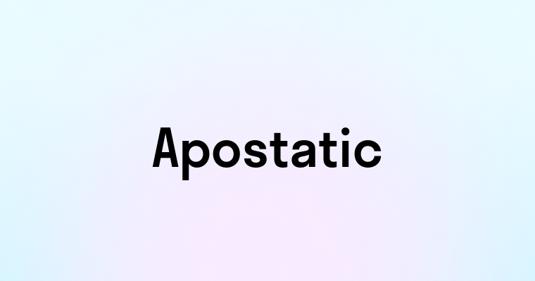 Apostatic