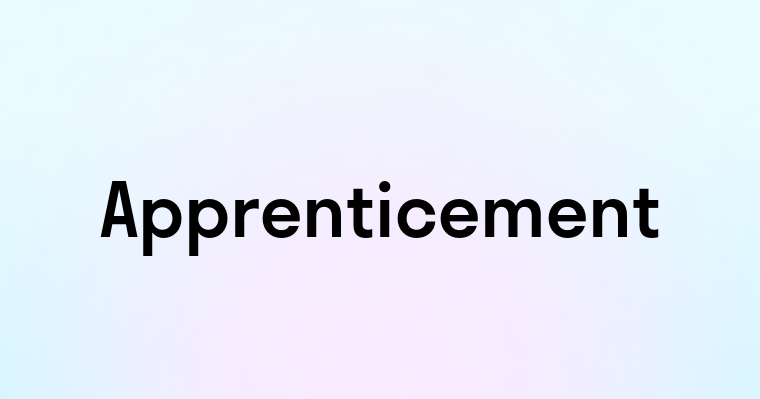 Apprenticement