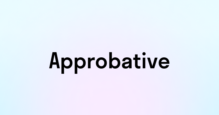 Approbative