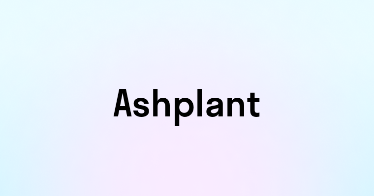 Ashplant