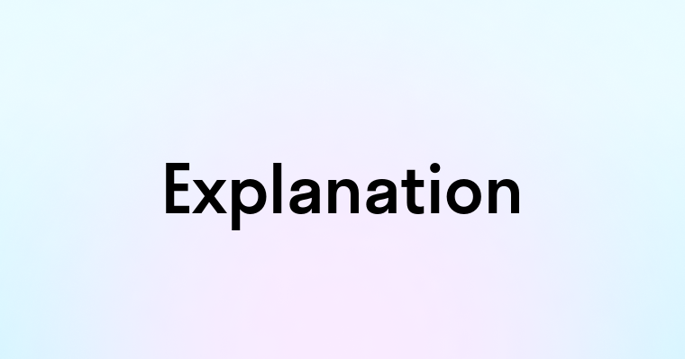 Explanation