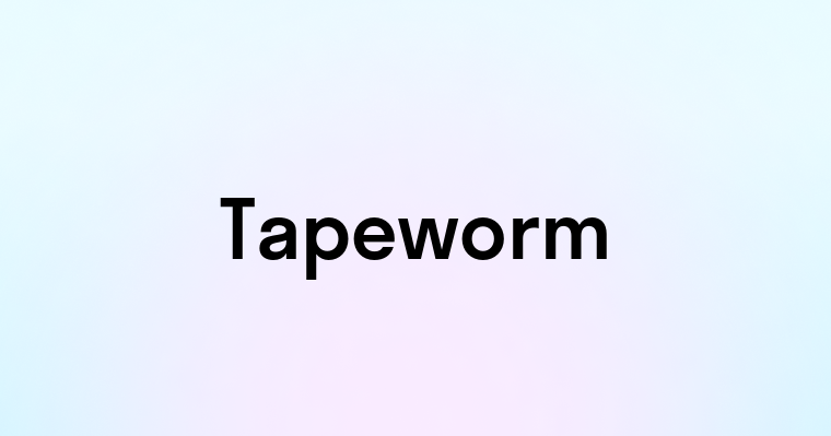 Tapeworm