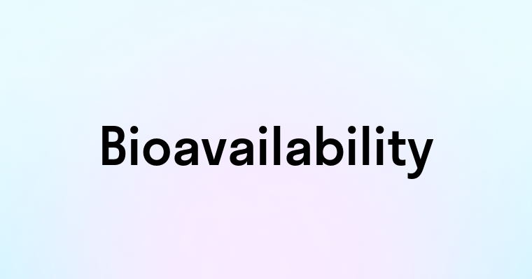 Bioavailability