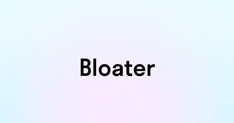 Bloater