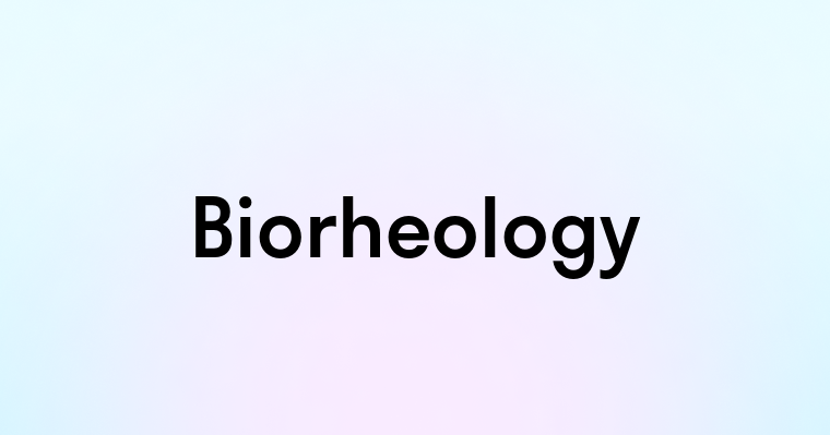 Biorheology