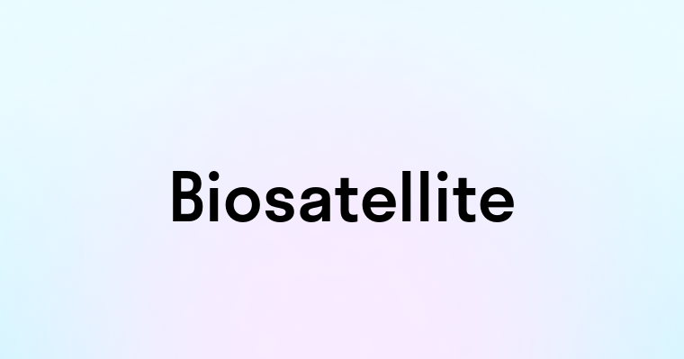 Biosatellite