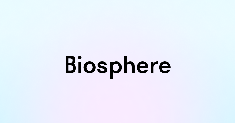 Biosphere