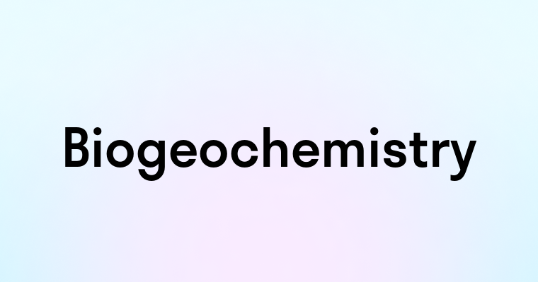 Biogeochemistry