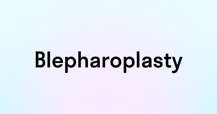 Blepharoplasty