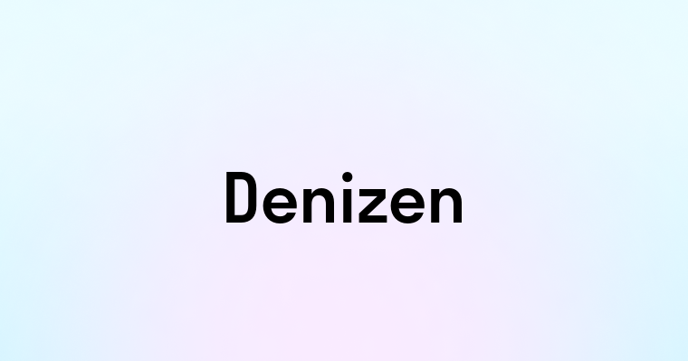 Denizen