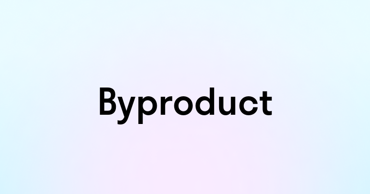 Byproduct