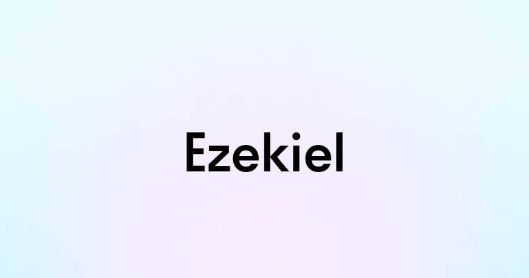 Ezekiel