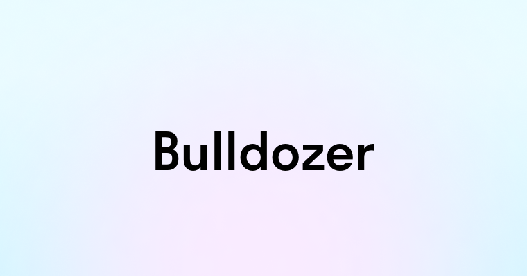 Bulldozer