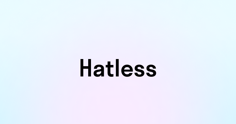 Hatless