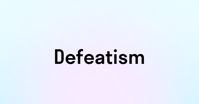 Defeatism