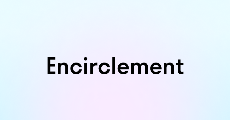 Encirclement