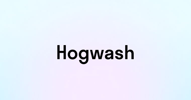 Hogwash