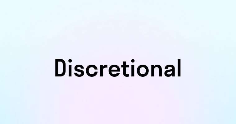 Discretional