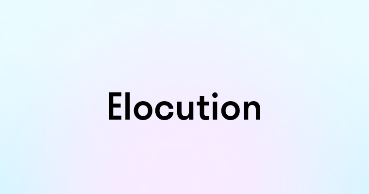 Elocution