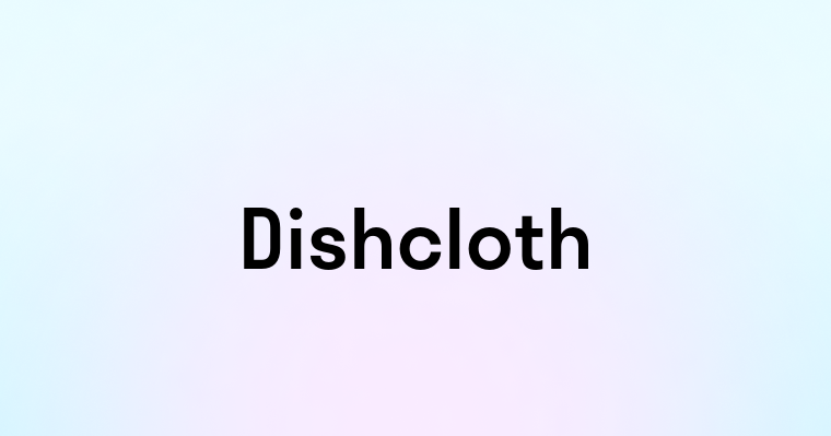 Dishcloth