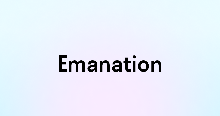 Emanation