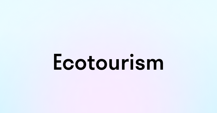 Ecotourism