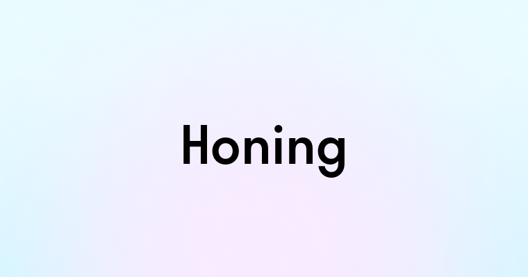 Honing