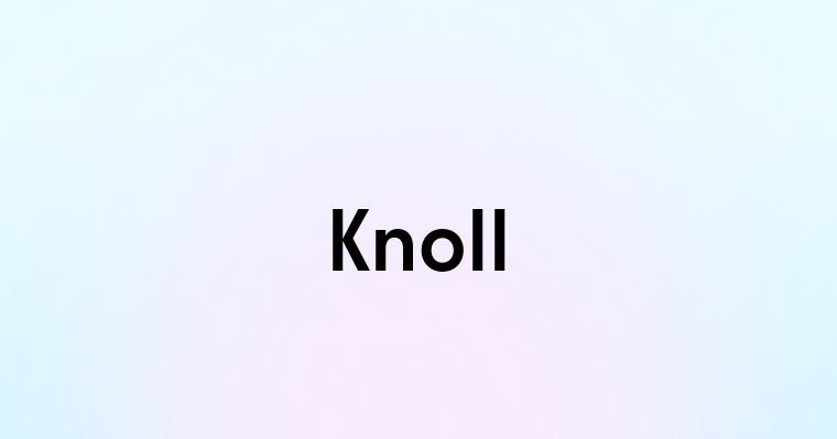 Knoll