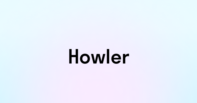 Howler