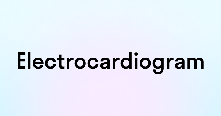 Electrocardiogram