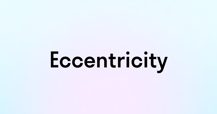 Eccentricity