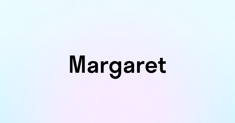 Margaret