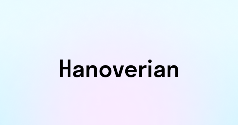 Hanoverian