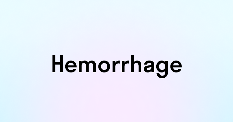 Hemorrhage