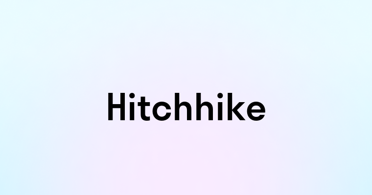 Hitchhike