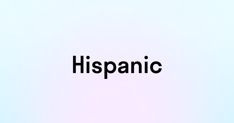 Hispanic