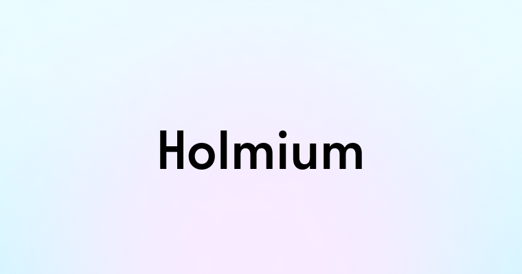 Holmium