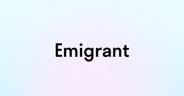 Emigrant