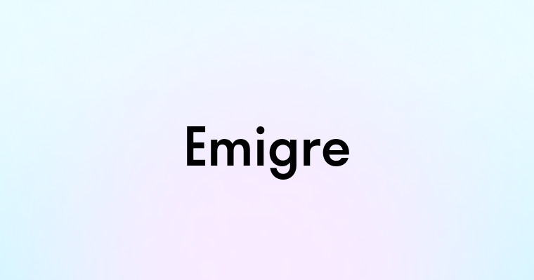 Emigre