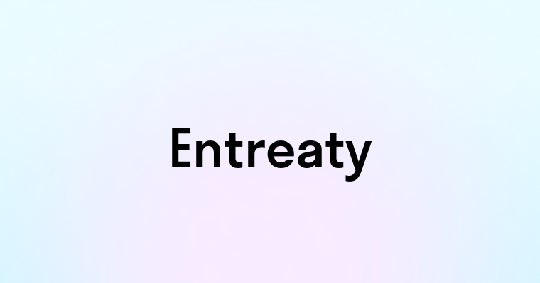 Entreaty