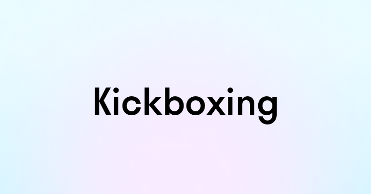 Kickboxing