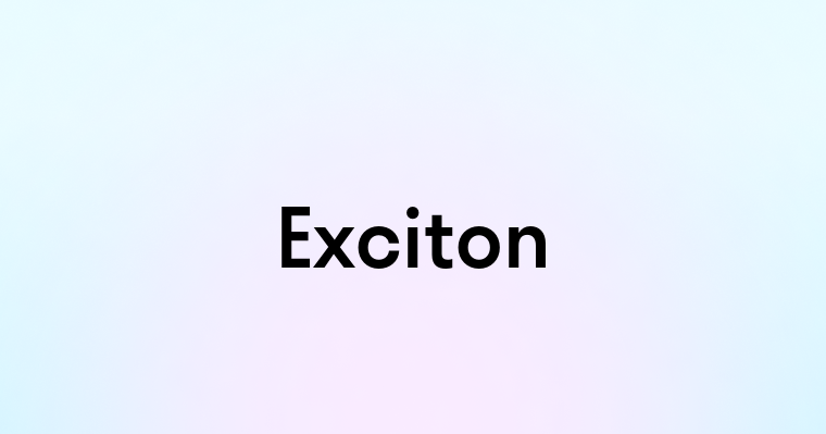 Exciton