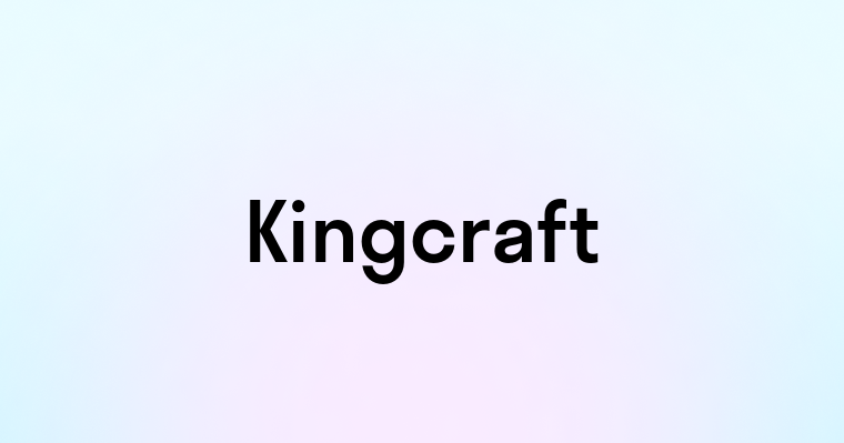 Kingcraft