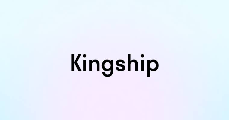 Kingship