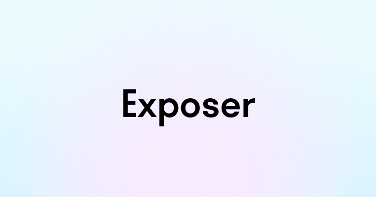 Exposer