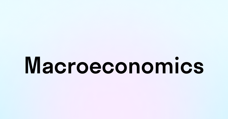 Macroeconomics