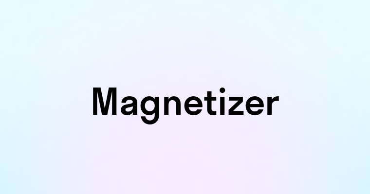 Magnetizer